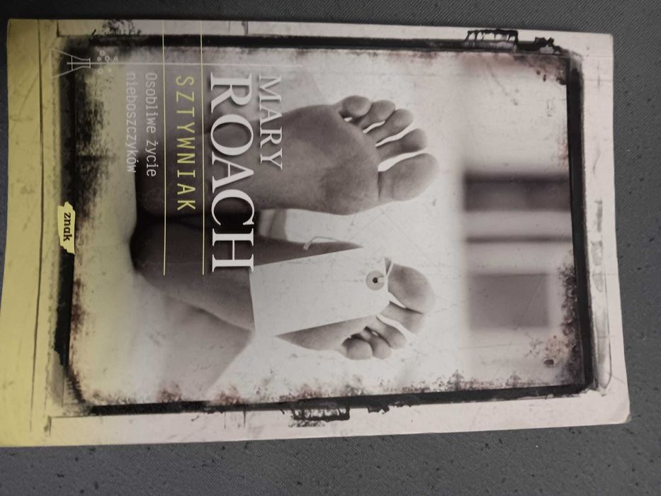 Sztywniak Osobliwe życie nieboszczyków Mary Roach