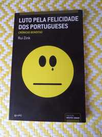 Luto pela felicidade dos Portugueses
Rui Zink
Edição : Quasi