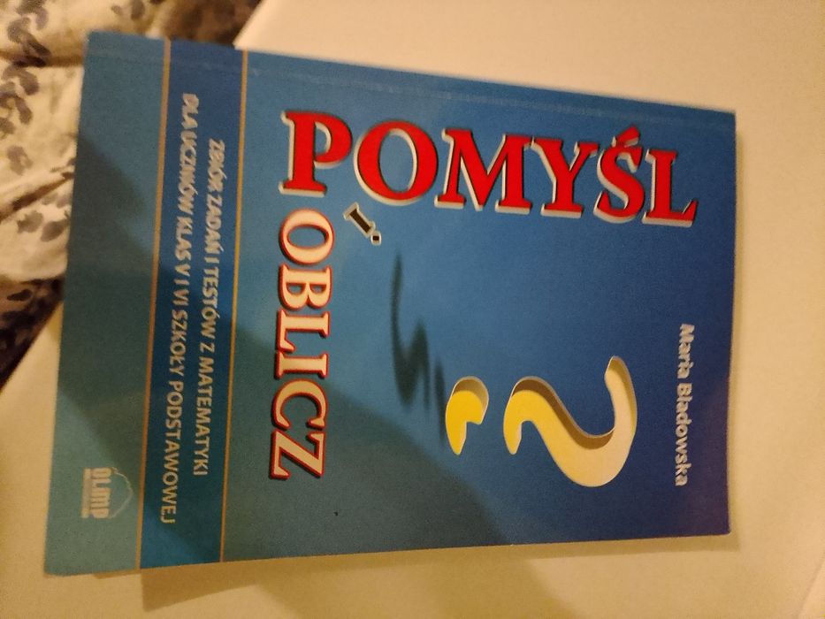 "Pomyśl i oblicz" zbiór zadań kl. V i VI