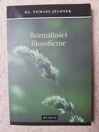 KS Tomasz Jelonek rozmaitości filozoficzne