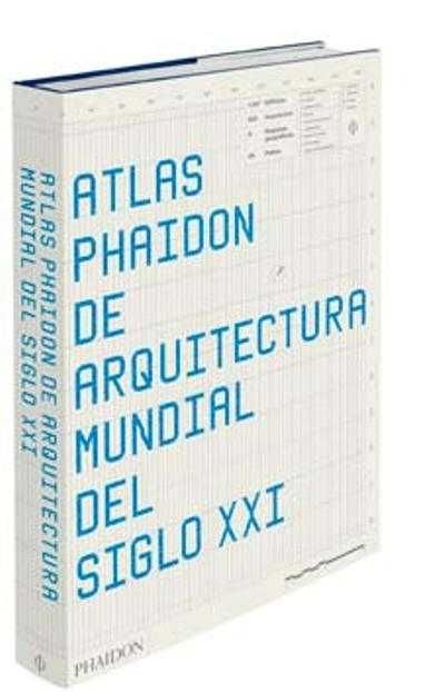 Atlas Phaidon De Arquitectura Mundial Del Siglo XXI  (espanhol)