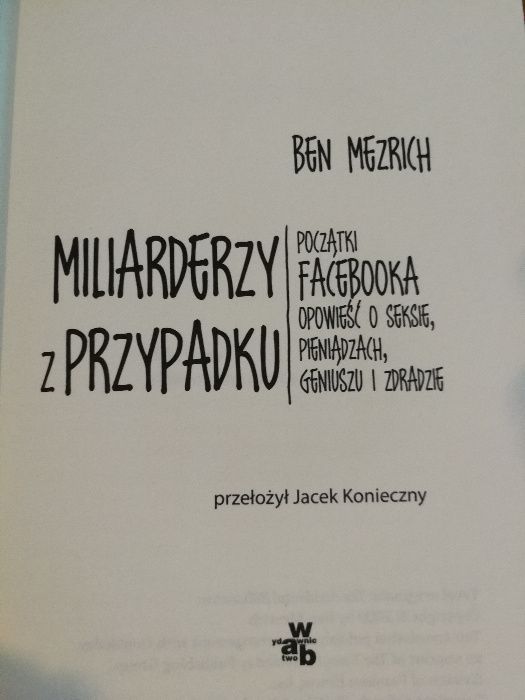 "Miliarderzy z przypadku. Początki Facebooka." Ben Mezrich