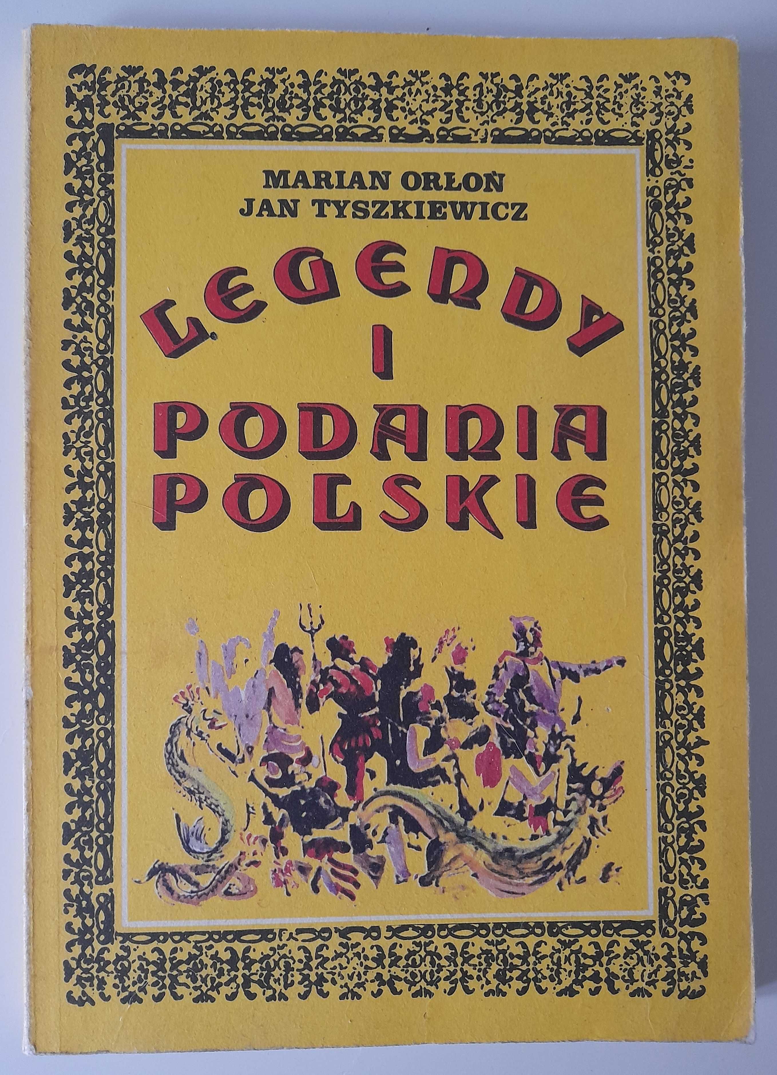 książki dla dzieci Legendy i podania Polskie Orłoń, Tyszkiewicz i inne