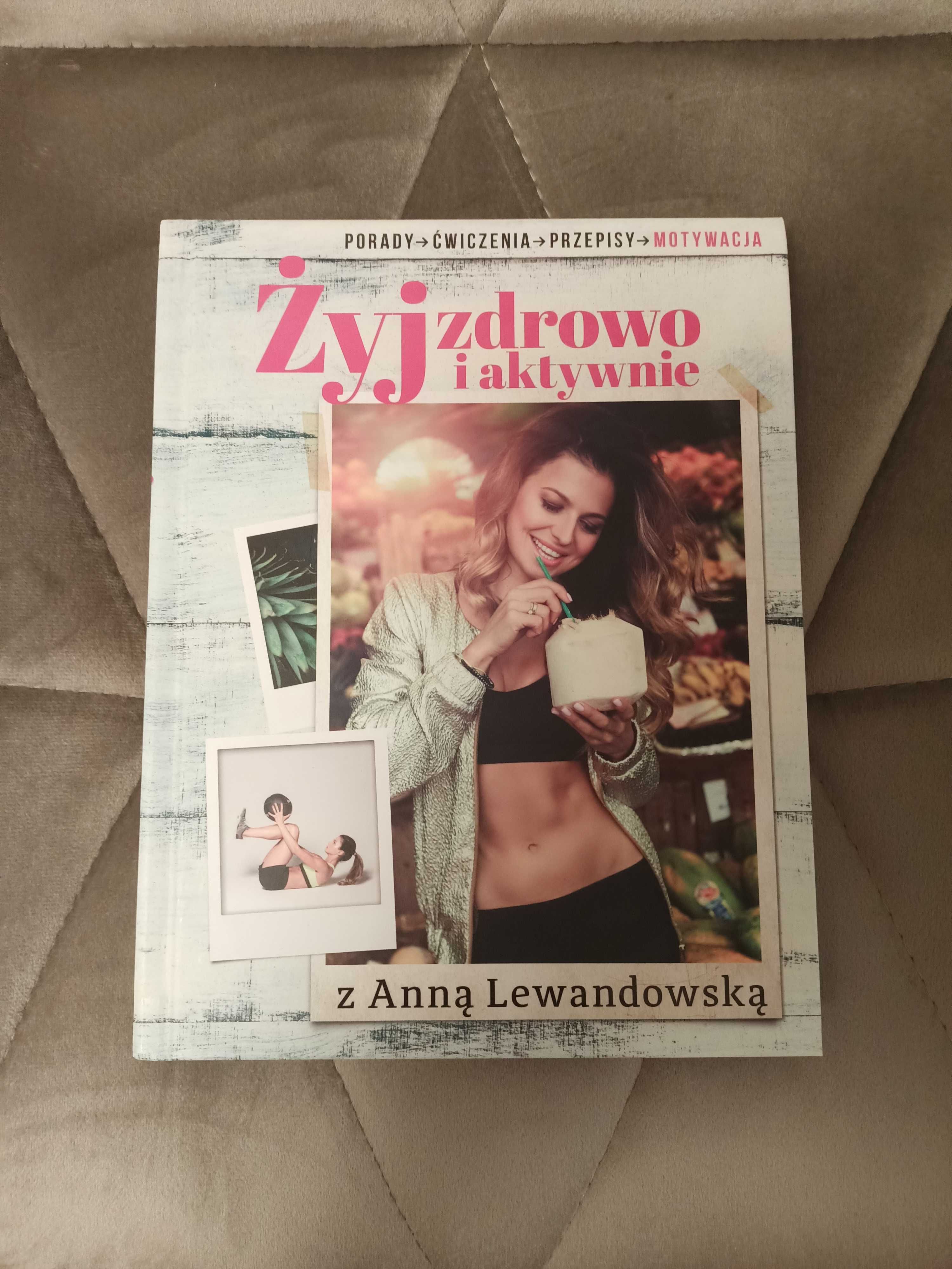 Książka Anny Lewandowskiej Żyj zdrowo i aktywnie nowa