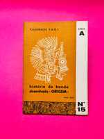 História da Banda Desenhada (ORIGEM) - Cadernos F.A.O.J. Nº15 Série A