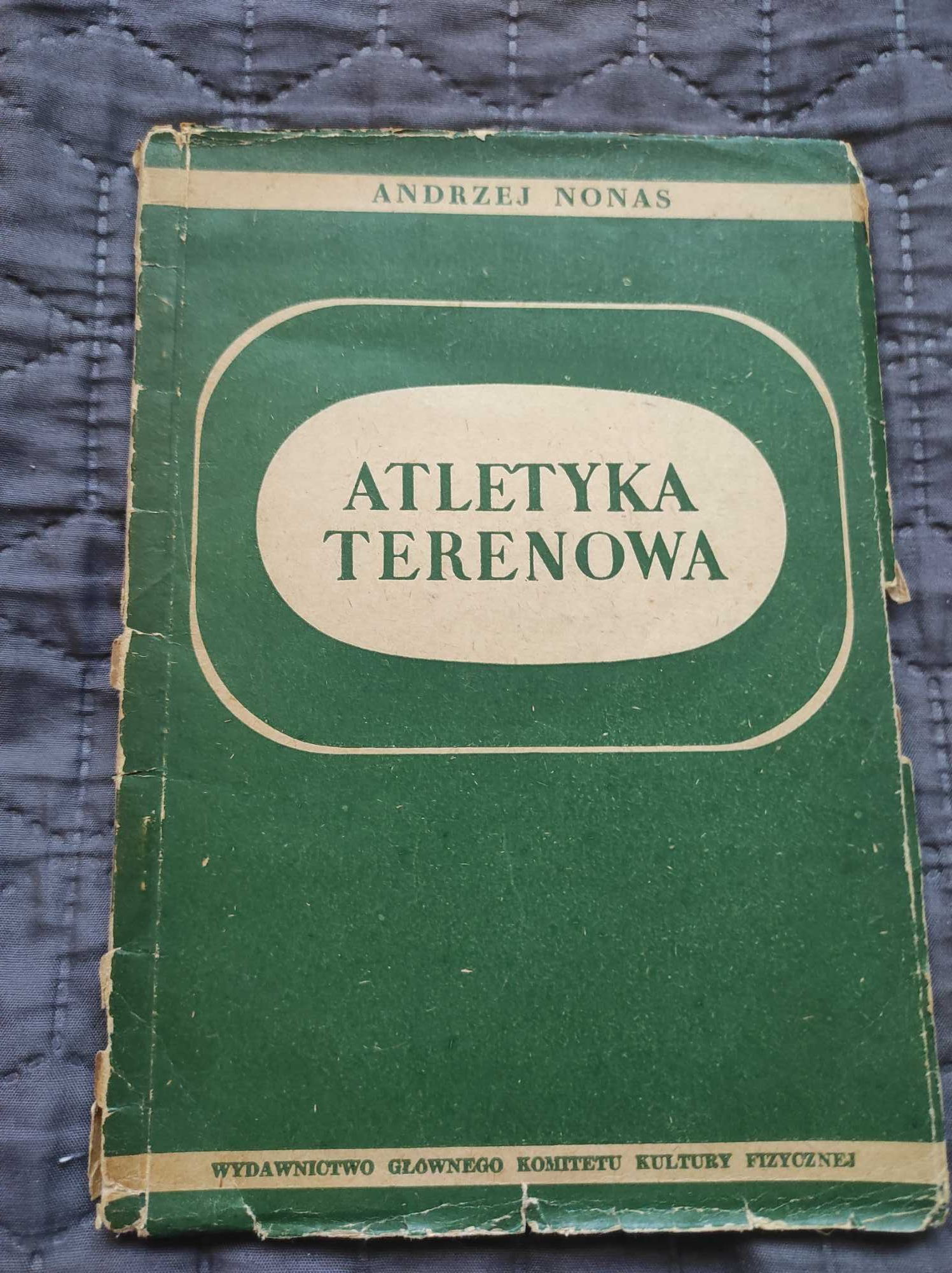 Książka Atletyka Terenowa Andrzej Nonas wyd. komitetu kultury fizyczne