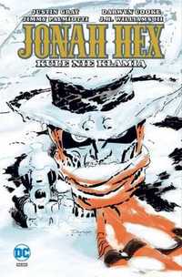 Jonah Hex . Kule nie kłamią T. 6 - praca zbiorowa