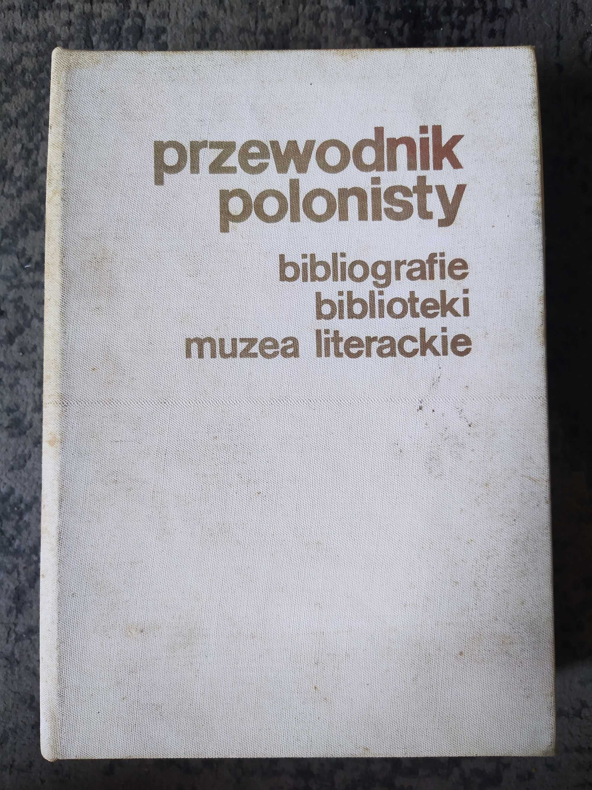 Przewodnik polonisty J. Czachowska R. Loth 1989