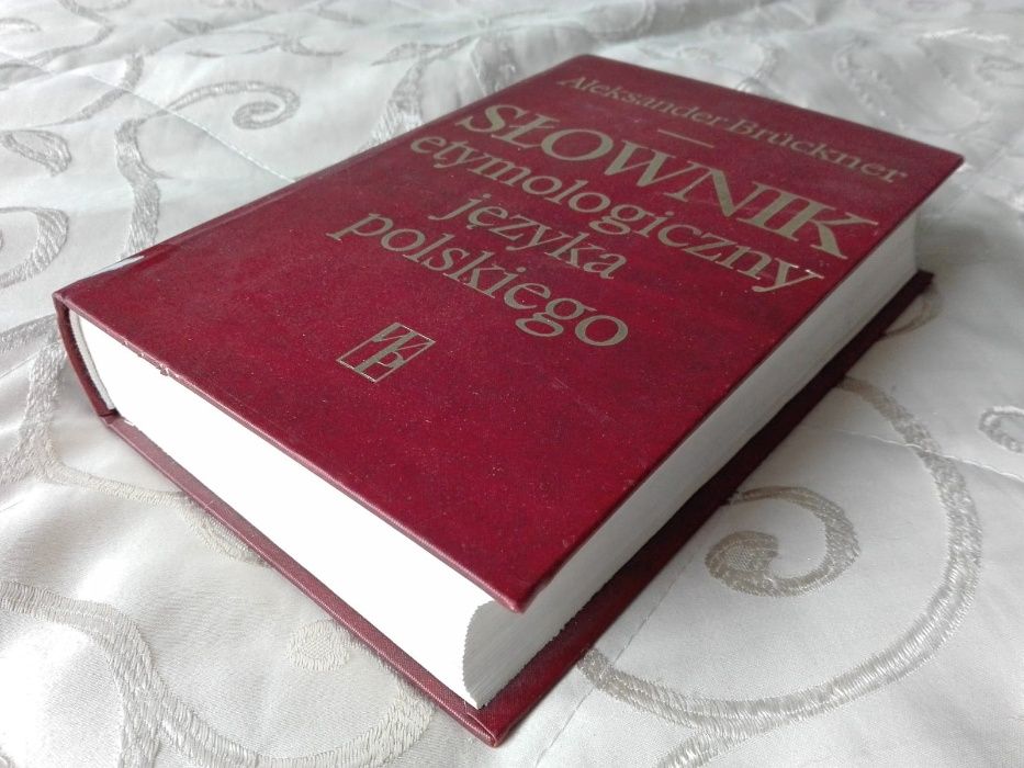 Słownik etymologiczny języka polskiego - Aleksander Brückner