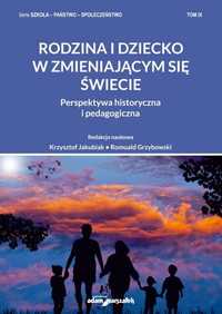 Rodzina I Dziecko W Zmieniającym Się Świecie