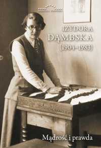 Izydora Dąmbska (1904, 1983). Mądrość I Prawda