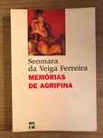 Memórias de Agripina - Seomara da Veiga Ferreira (portes grátis)