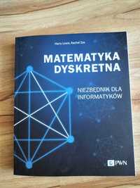 Matematyka dyskretna: Niezbędnik dla informatyków. Lewis, Zax