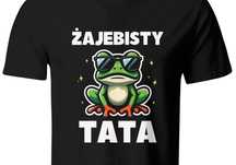 Koszulka Żajebisty Tata. Prezent na Dzień Ojca, roz. S-XXL tutaj M