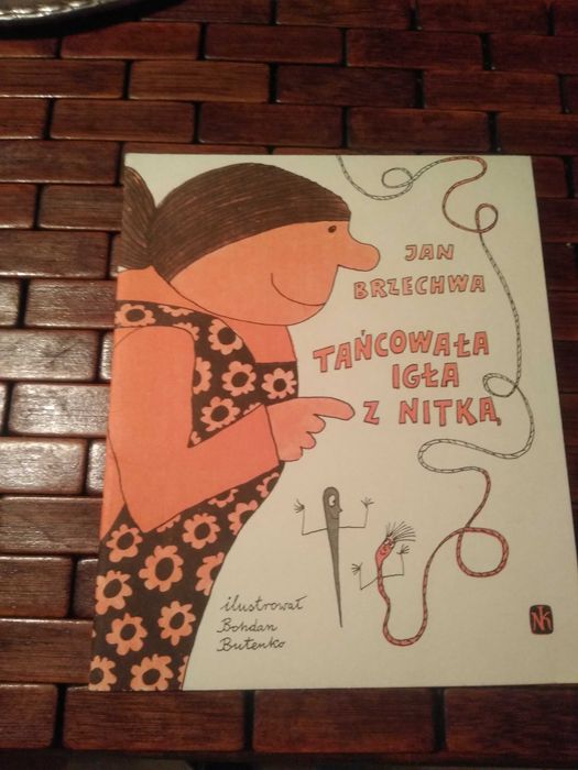 Brzechwa tańcowała igła z nitką ilustracje butenko