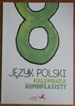Język Polski kalendarz ósmoklasisty