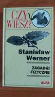 Zagadki fizyczne. Stanisław Werner