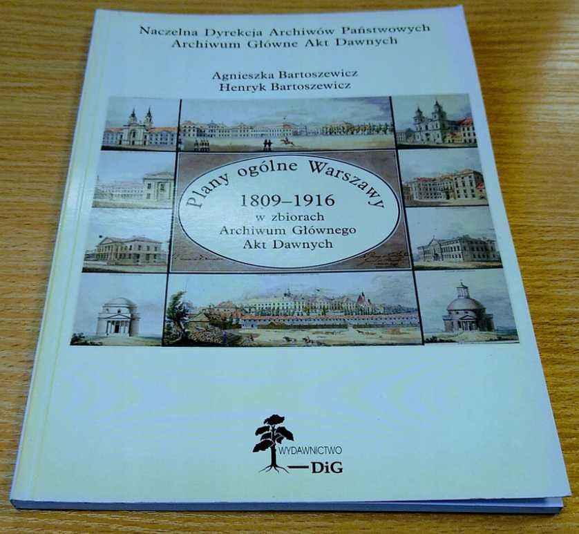 Plany ogólne Warszawy 1809-:1916 w zbiorach Archiwum Bartoszewicz