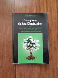 Jacek Borowiak: Emerytura nie jest ci potrzebna