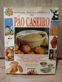 Manual enciclopédico do pão caseiro