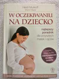 W oczekiwaniu na dziecko Heidi Murkoff poradnik