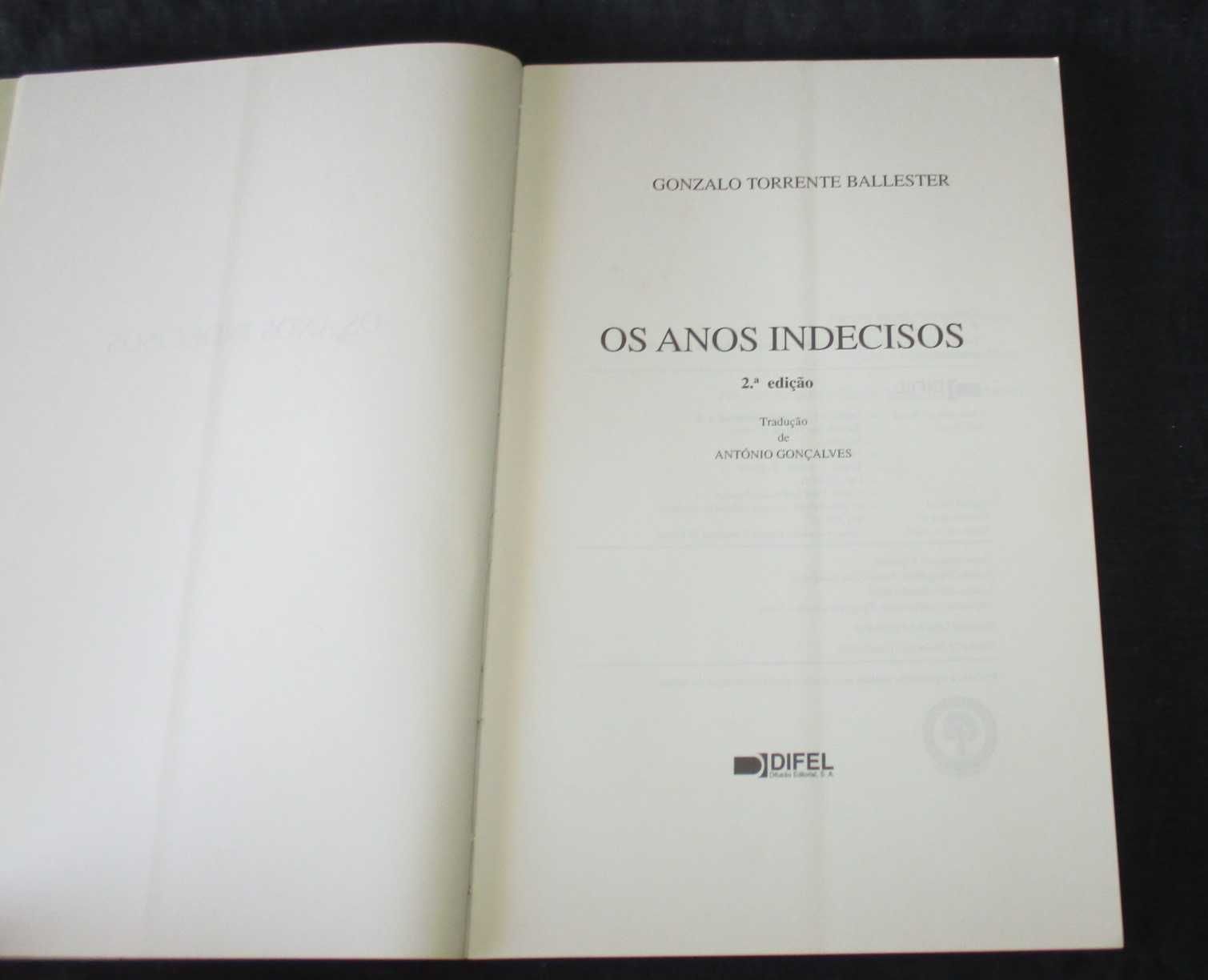 Livro Os Anos Indecisos Gonzalo Torrente Ballester
