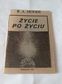 Życie po życiu. R. A. MOODY