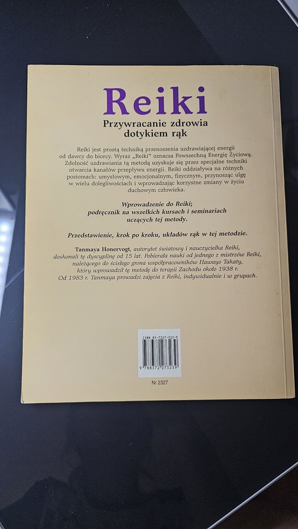 Reiki - przywracanie zdrowia dotykiem rąk - Tanmaya Honervogt