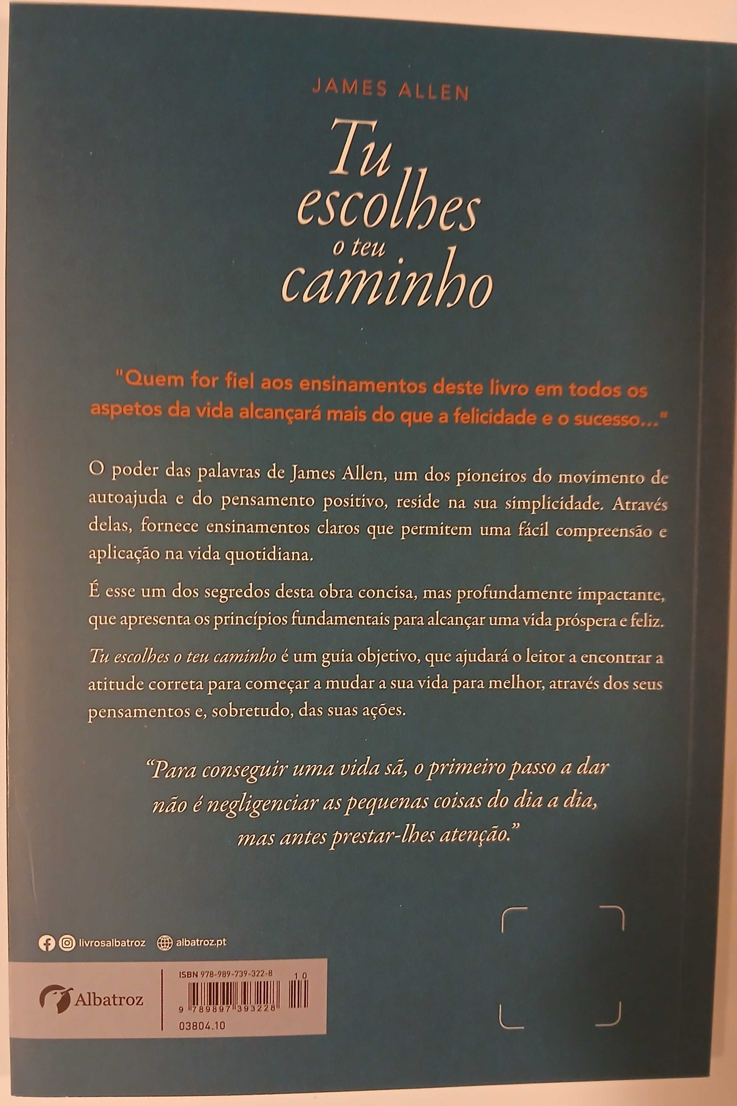Tu escolhes o teu caminho (de James Allen)