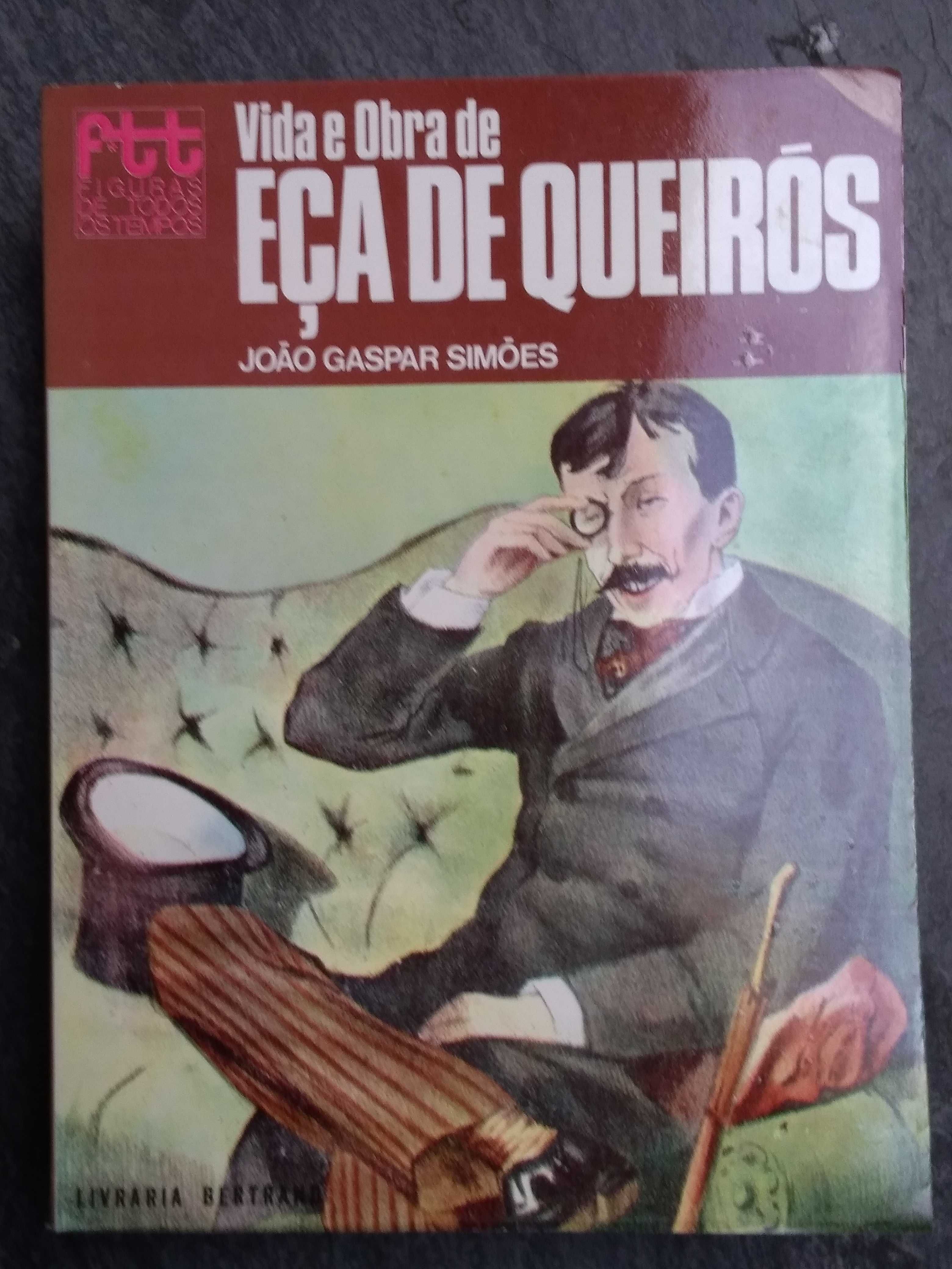 Vida e Obra de Eça de Queirós, por João Gaspar Simões