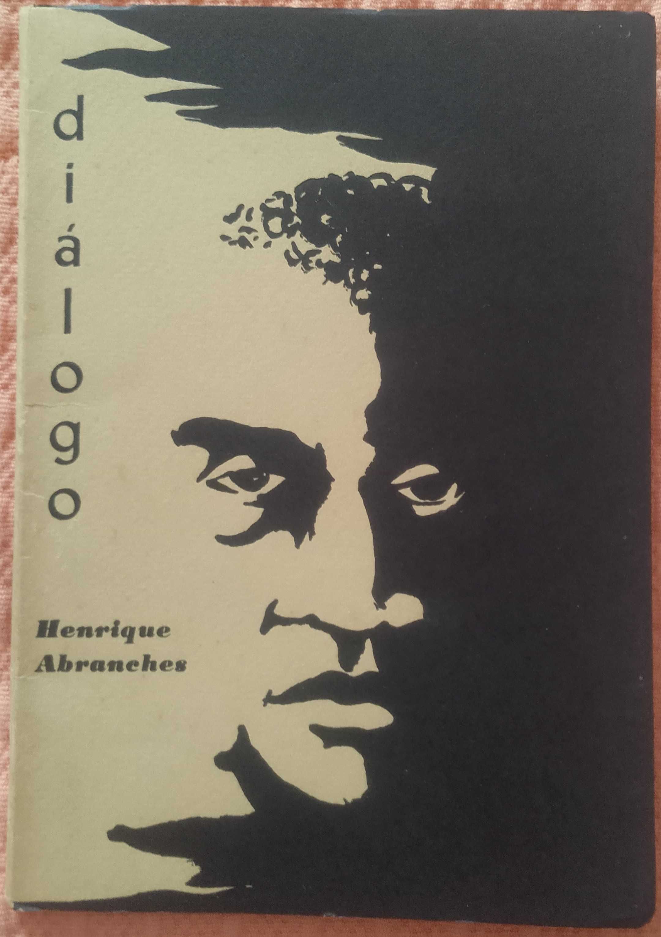 Diálogo, Henrique Abranches