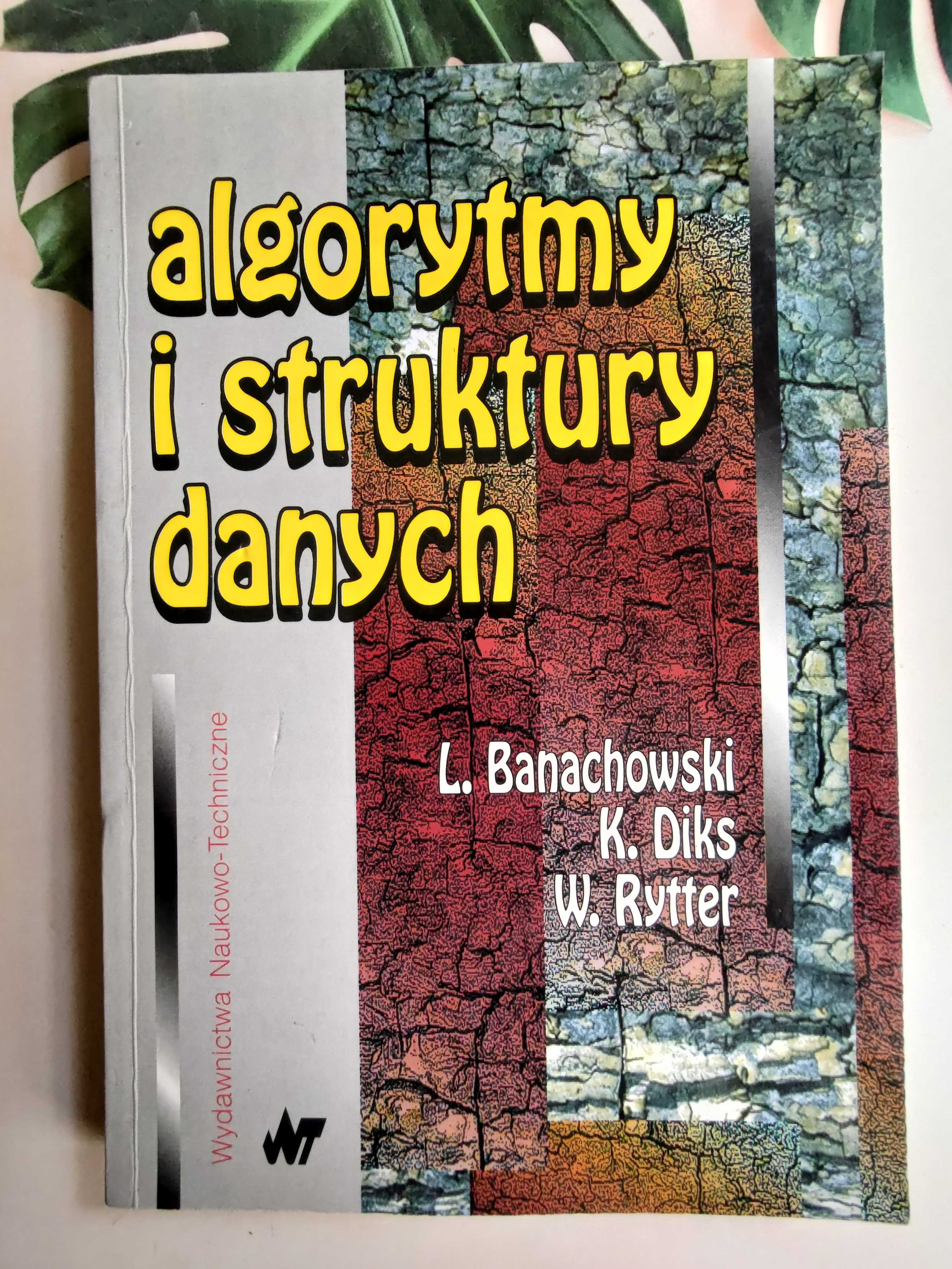 Algorytmy i struktury danych -  L. Banachowski, W. Rytter, K.M. Diks