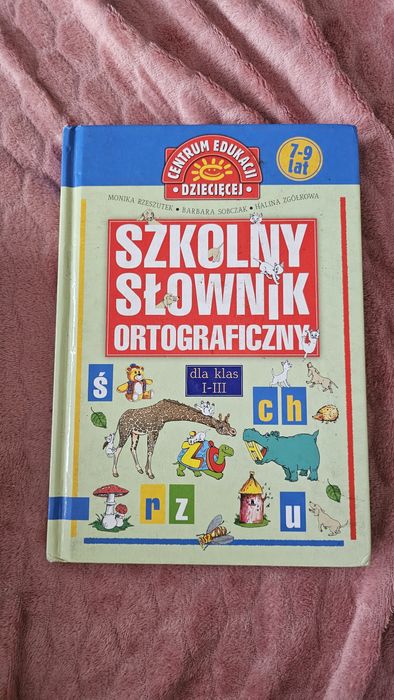 Szkolny słownik ortograficzny dla klas 1-3