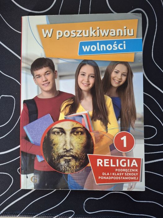 Podręcznik do religi klasa 1 w poszukiwaniu wolnośc gaudiumi