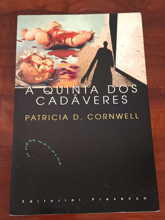 A quinta dos cadáveres  - patricia D. Cornwell