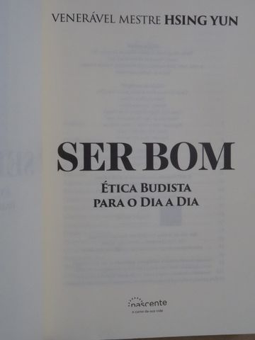 Ser Bom de Hsing Yun - 1ª Edição