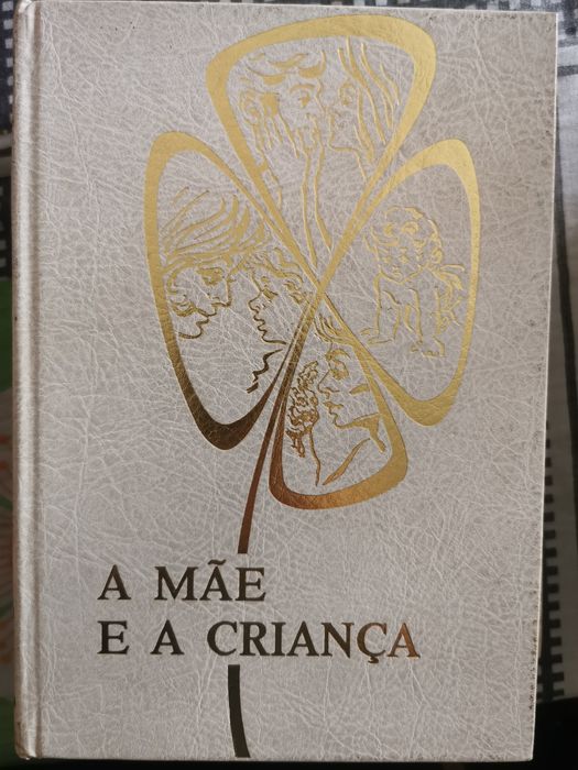 Coleção de livros - A mãe e a criança, A chave da felicidade, + 1