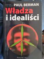 Paul Berman Władza i idealiści 2008 Prószyński & co