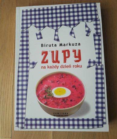 Książka  Zupy na każdy dzień roku  - Biruta Markuza