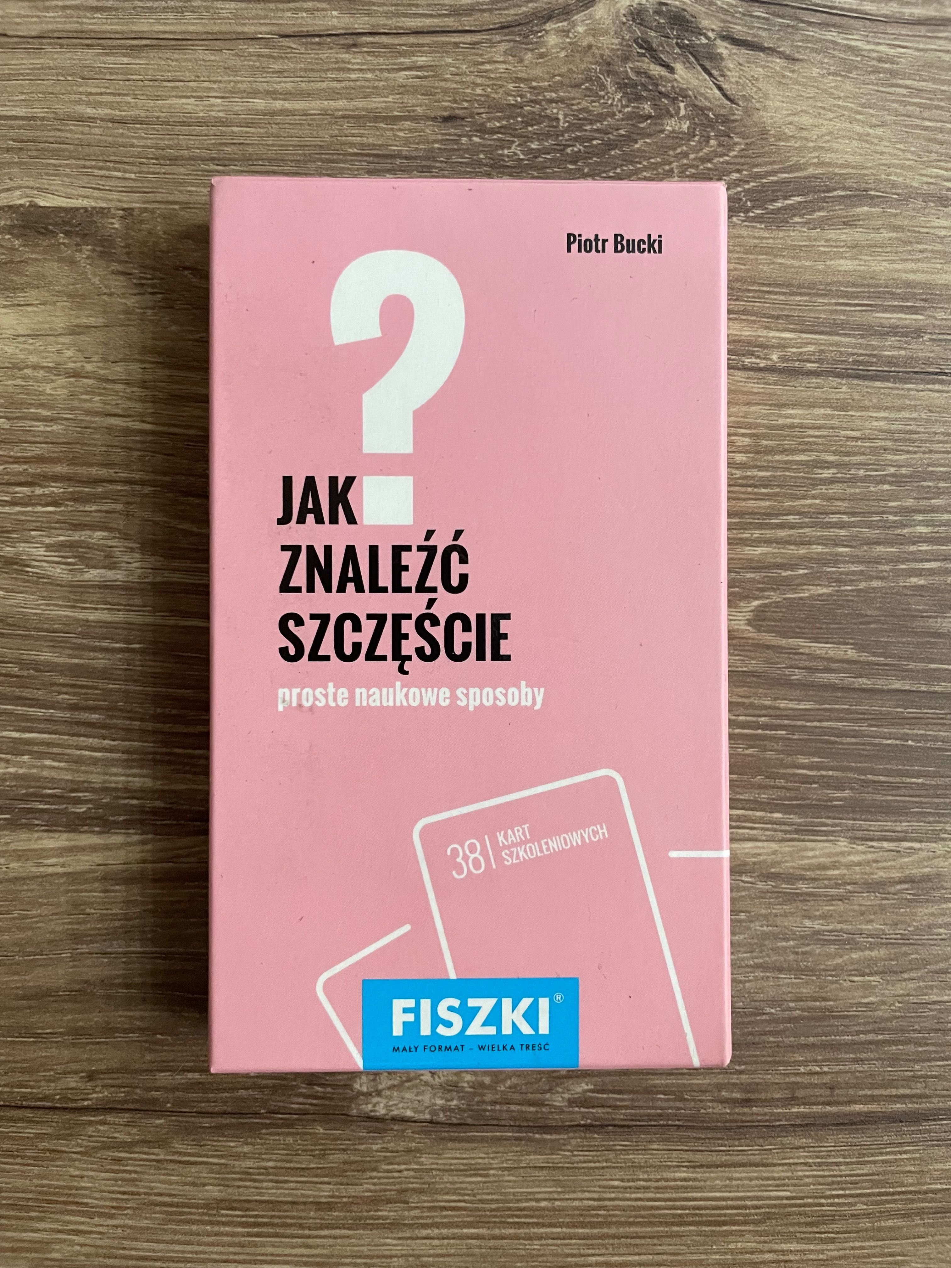 Jak znaleźć szczęście - Piotr Bucki | Fiszki