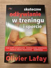 Książka Skuteczne odżywianie w treningu i sporcie Olivier Lafay