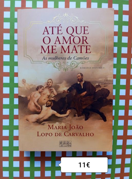 Até que o amor me mate / Maria João Lopo de Carvalho -portes incluídos