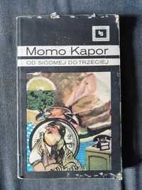 Od siódmej do trzeciej-Momo Kapor