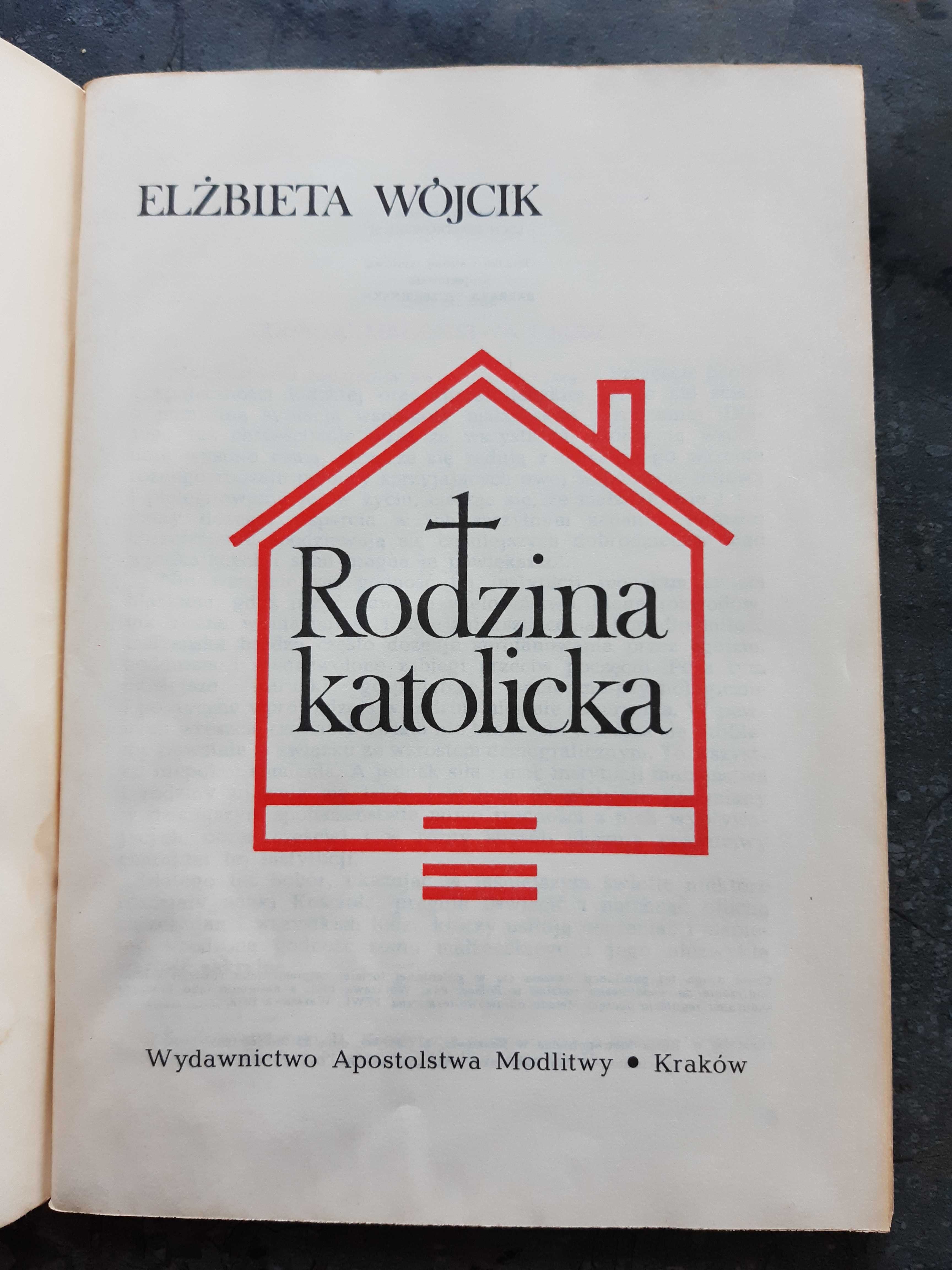 Rodzina katolicka - Elżbieta Wójcik, poradnik wydanie z 1985 r.