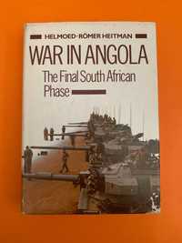 War in Angola: The Final South African Phase - Helmoed-Romer Heitman