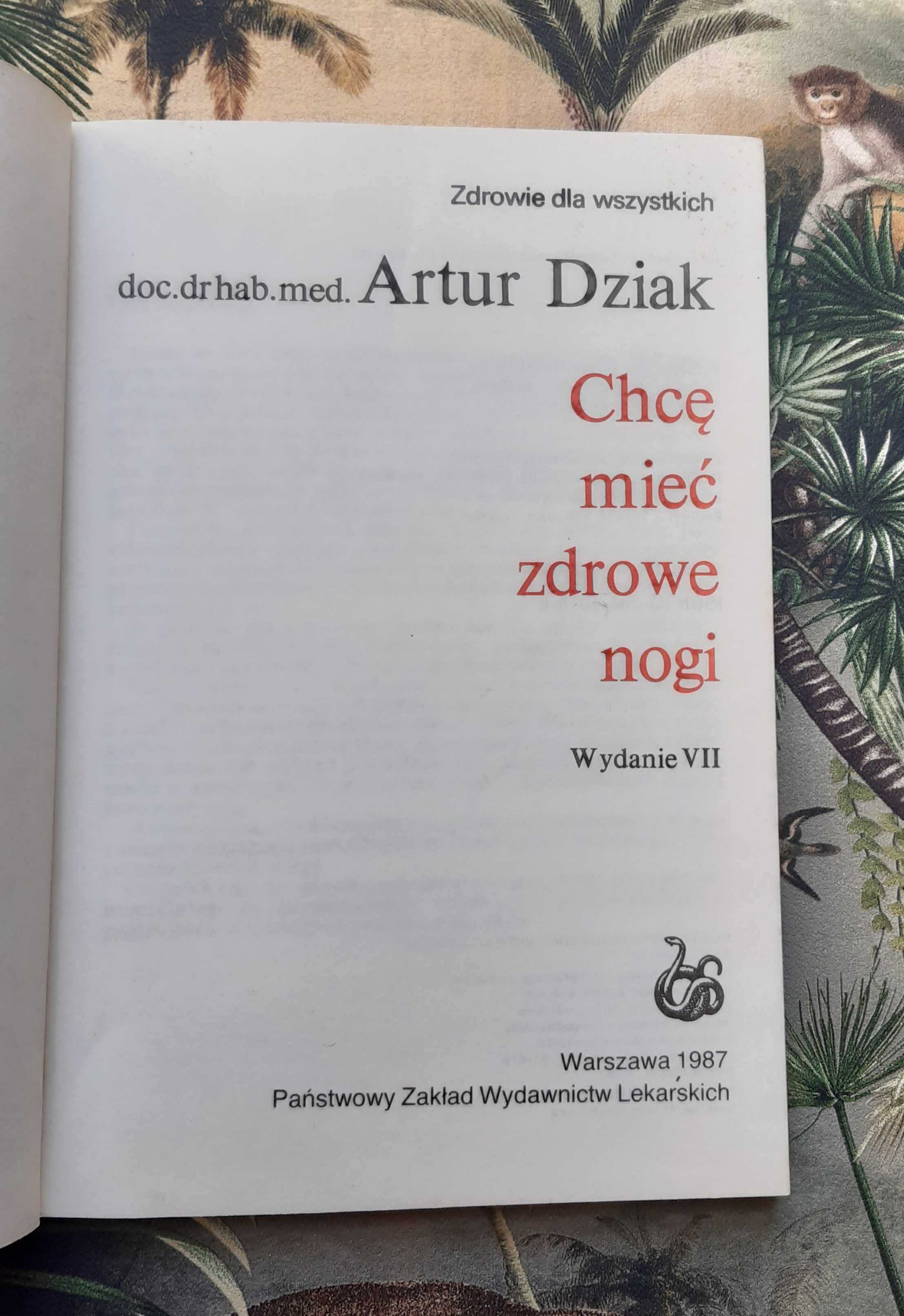 Książka "Chcę mieć zdrowe nogi" Dziak