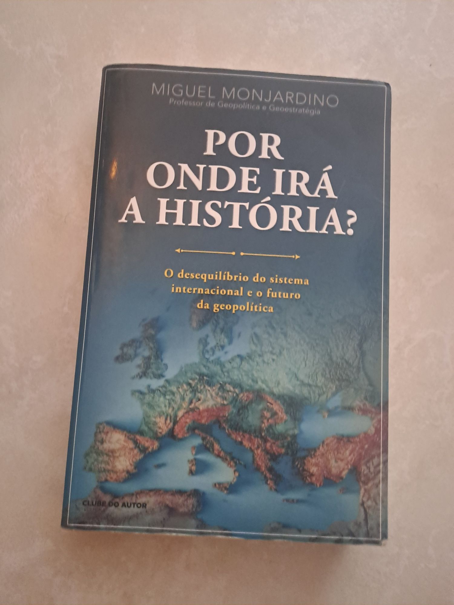 Livro Por Onde Irá a História?