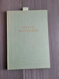 4429. "Stettin in 144 bildern" Georg Vollbrecht  (J.niemiecki)