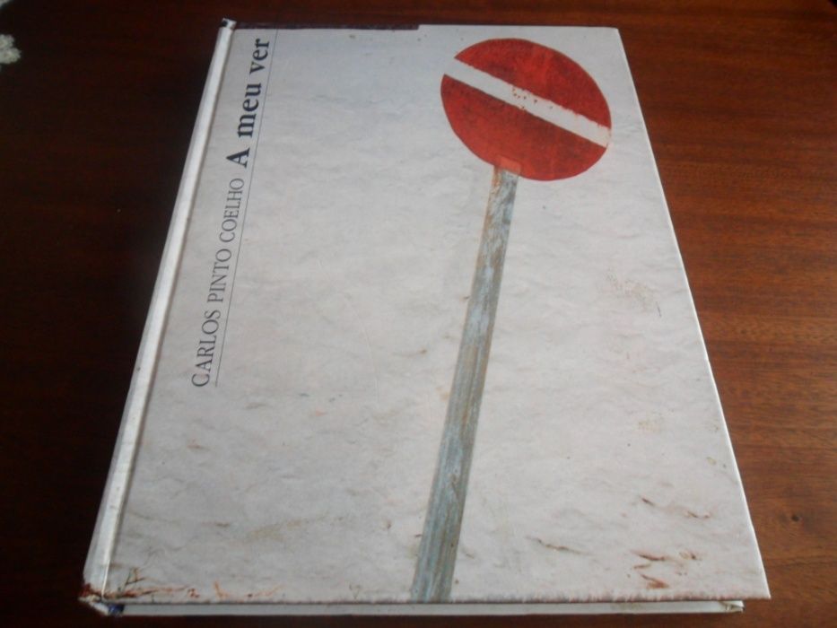 "A Meu Ver" de Carlos Pinto Coelho - 1ª Edição de 1992