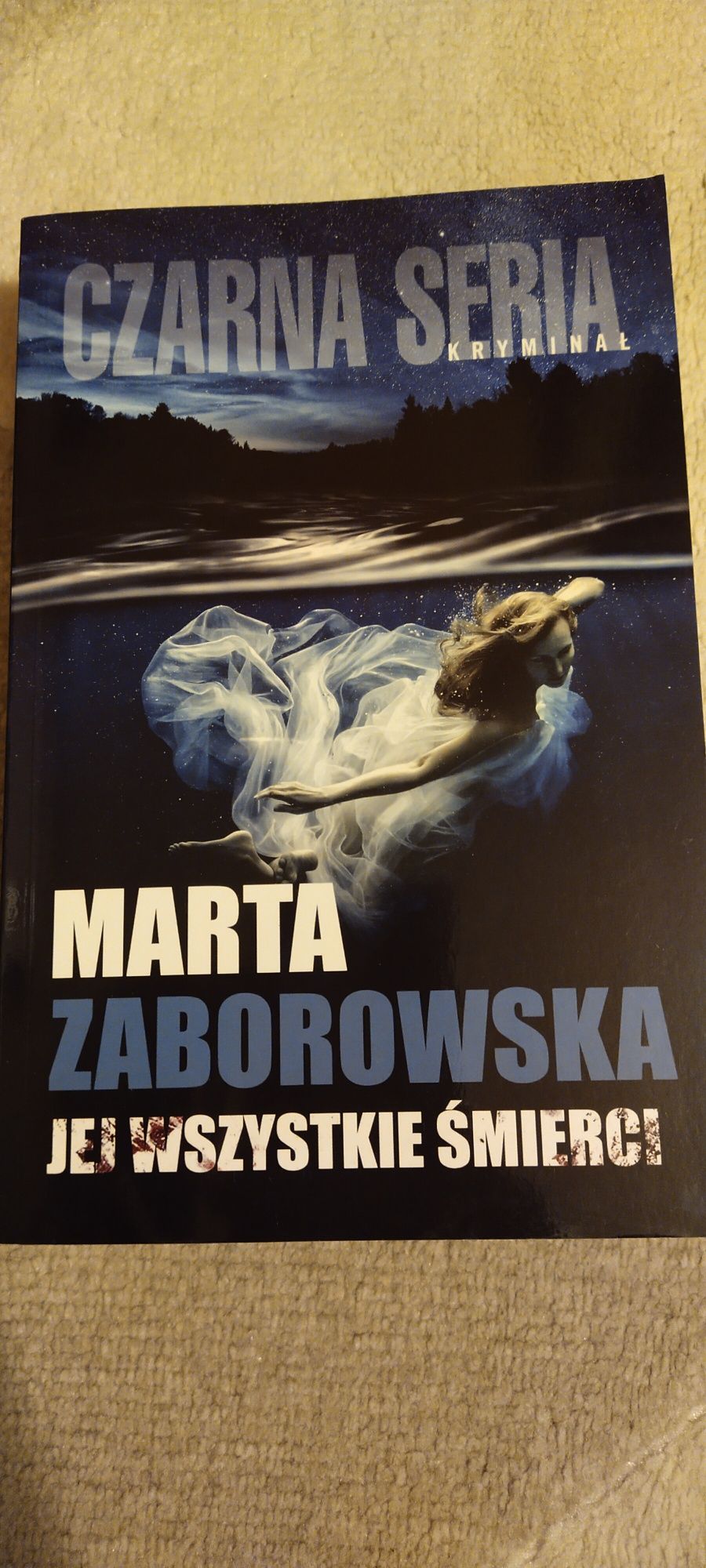 Marta Zaborowska Jej wszystkie śmierci